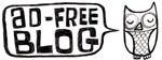 This is an ad-free blog!